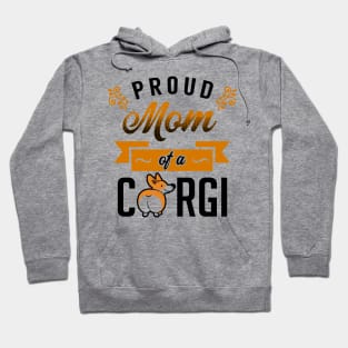 Proud Mom of a Corgi Hoodie